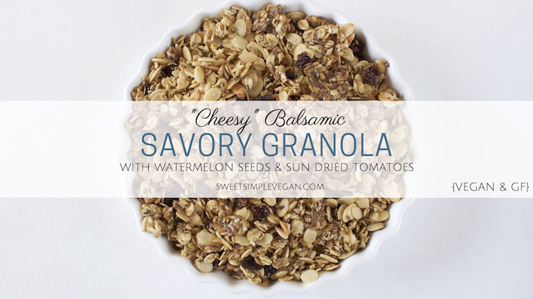 'Cheesy' Balsamic Savory Granola with Watermelon Seeds & Sun Dried Tomatoes (gluten-free)